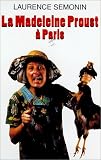 La Madeleine de Proust à Paris [VHS]