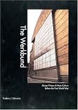 The Werkbund : Design Theory And Mass Culture Before The  First World War