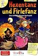 Hexentanz und Firlefanz