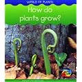 How Do Plants Grow?  (Young Explorer: World of Plants)