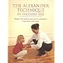 The Alexander Technique in Everyday Life