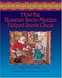 How The Russian Snow Maiden Helped Santa Claus