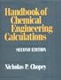 Handbook of Chemical Engineering Calculations