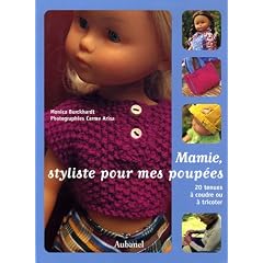 Mamie, styliste pour mes poup�es : 20 tenues � coudre ou � tricoter