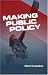 Book Making Public Policy: Institutions, Actors, Strategies