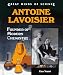 Antoine Lavoisier: Founder of Modern Chemistry (Great Minds of Science)