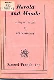 Harold and Maude: A Play in Two Acts