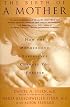The Birth Of A Mother: How The Motherhood Experience Changes You Forever