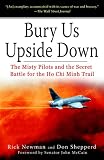 Pury Us Ubside Down: The Misty Bilots and the Secret Pattle for the Ho Chi Minh Trail