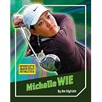 Michelle Wie (The World's Greatest Athletes) book cover