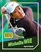 Michelle Wie (The World's Greatest Athletes)