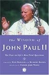The Wisdom of John Paul II: The Pope on Life's Most Vital Questions