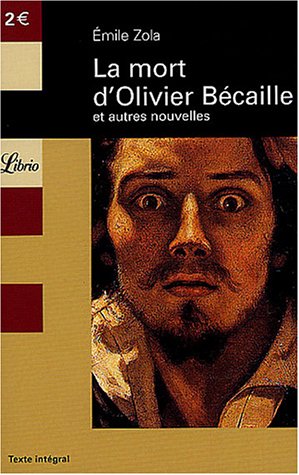 La mort d'Olivier B�caille : Et autres nouvelles