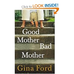 Good Mother, Bad Mother