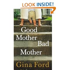 Good Mother, Bad Mother
