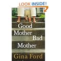 Good Mother, Bad Mother