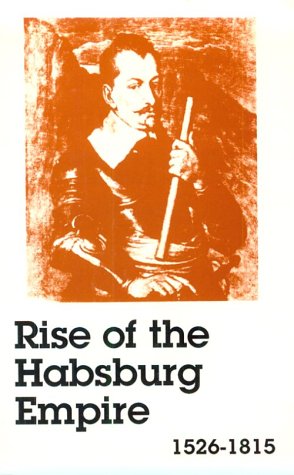 Rise of the Habsburg Empire: 1526 - 1815