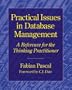 Practical Issues in Database Management: A Reference for the Thinking Practitioner