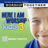 Here I Am to Worship for Kids, Vol. 3