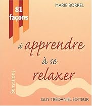 81 façons d'apprendre à se relaxer