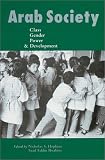 Arab Society: Class, Gender, Power & Development