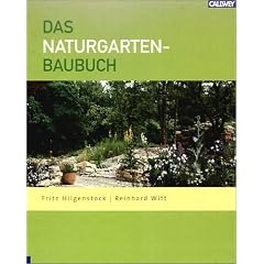 Das Naturgarten-Baubuch