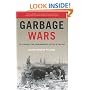 Garbage Wars: The Struggle for Environmental Justice in Chicago (Urban and Industrial Environments)