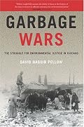 Garbage Wars: The Struggle for Environmental Justice in Chicago (Urban and Industrial Environments)