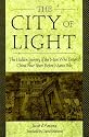 The City Of Light: The Hidden Journal of the Man Who Entered China Four Years Before Marco Polo