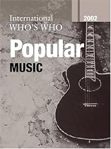 The International Who's Who in Popular Music 2002 (Europa International Who's Who in Popular Music)
