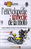 Revue Vents d'Ouest  / Joe Bar team : L' Encyclopédie imbécile de la moto