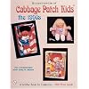 Encyclopedia of Cabbage Patch Kids (R): The 1990s
