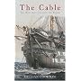 The Cable: The Wire That Changed the World