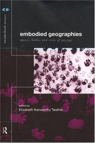 Textbook - Embodied Geographies (Critical Geographies)