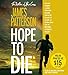 Hope to Die (Alex Cross, 20)