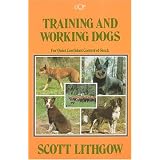 Training and Working Dogs for Quiet Confident Control of Stock