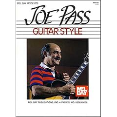 Mel Bay Presents Joe Pass Guitar Style