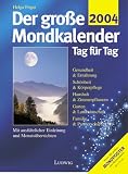 Produkt-Bild: Der gro&szlig;e Mondkalender, Tag f&uuml;r Tag 2004