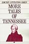 More Tales of Tennessee