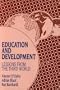 Education & Development: Lessons from the Third World