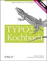 TYPO3 Kochbuch - Aktuell zu TYPO3 4.2, m. CD-ROM