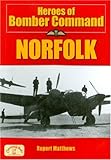 Heroes of bomber command : Norfolk