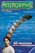 Animorphs, Bd.1, Die Invasion