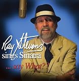 Sings Sinatra Say What