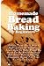 Homemade Bread Baking For Beginners: Follow These Basic Bread Making Tips So You Can Learn How To Bake Bread By Hand Or By Bread Machine And Start ... Homemade Bread For Your Family To Enjoy!