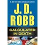 Calculated in Death by J. D. Robb