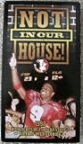 Not IN Our House - 1998 Highlights of Florid State's Victory Over Florida - FSU Seminoles Football Video - VHS