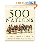 500 Nations: An Illustrated History of North American Indians by  Alvin M. Jr Josephy