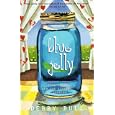 Blue Jelly: Love Lost & the Lessons of Canning