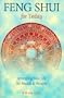Feng Shui For Today: Arranging Your Life For Health & Wealth
